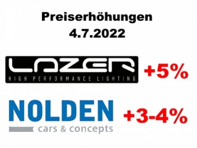 Preiserhöhungen LAZER und Nolden ab 4.7.2022